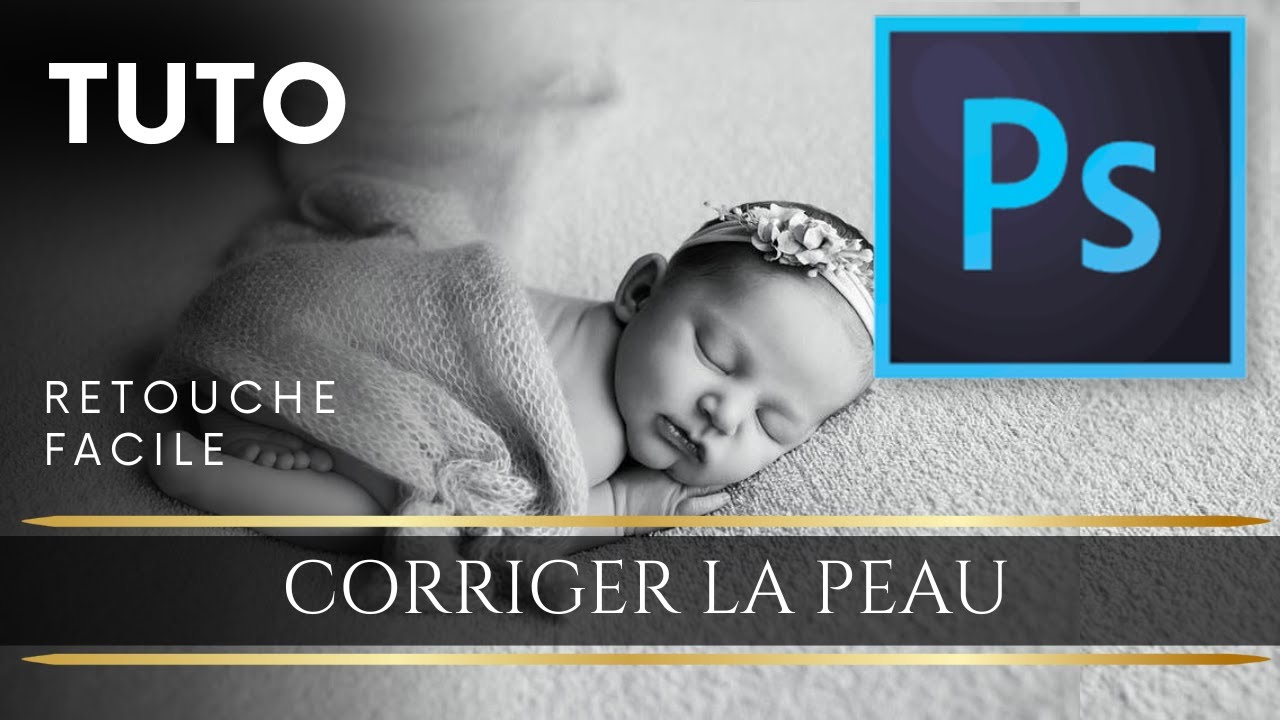 Retouche de Peau photographie naissance Photoshop