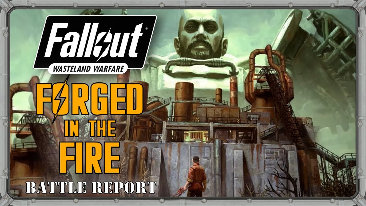 Fallout: Wasteland Warfare — Выкованные в огне, часть 1 — Сюжетная кампания