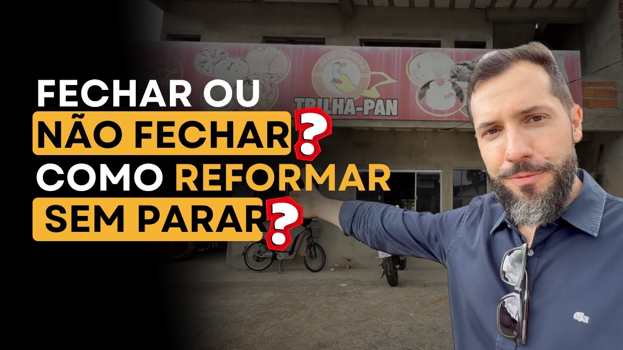 Como reformar SEM FECHAR?