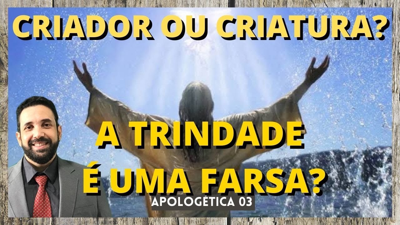 JESUS É DEUS? A TRINDADE É DOUTRINA HUMANA OU É UM MISTÉRIO DIVINO? Saiba o que a Bíblia ensina