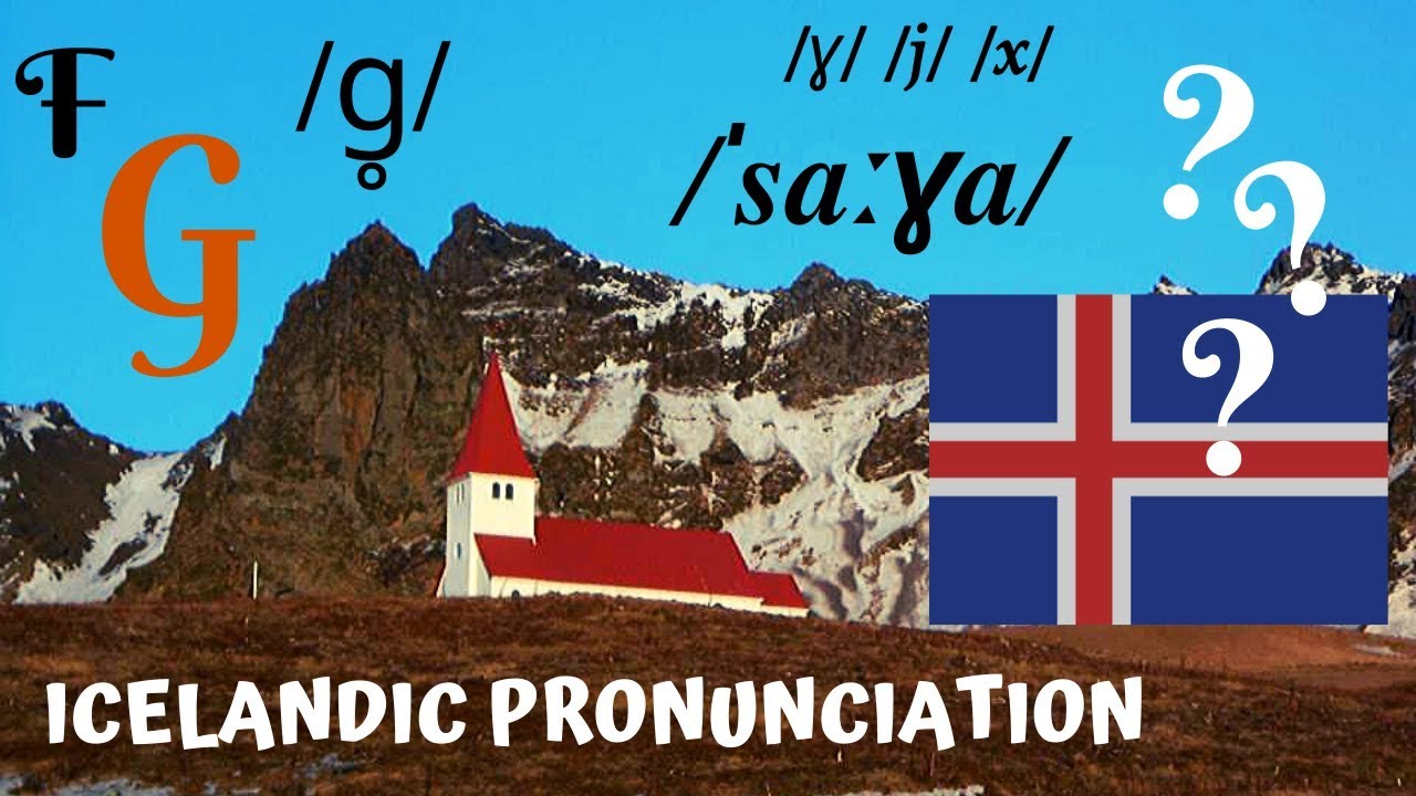 Icelandic Pronunciation: F and G