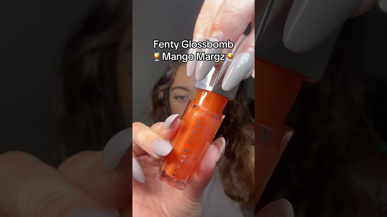 Fenty Glossbomb &ldquo;Mango Margz&rdquo; 🍹🍊