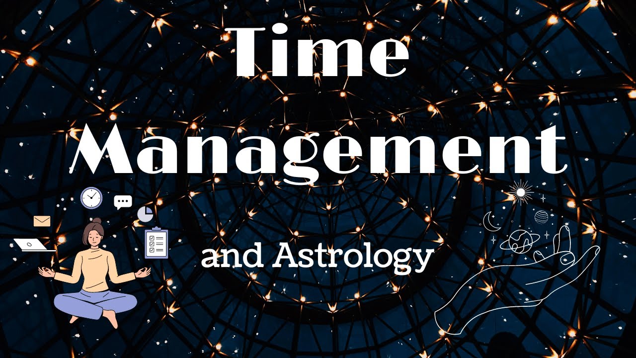Astrology and Time Management: Planning with Planetary Cycles