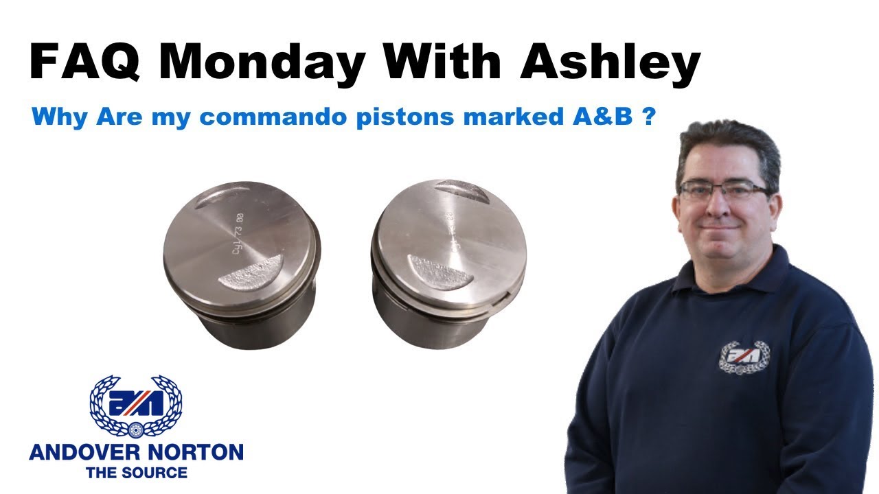 FAQ Monday - Why Are My Commando Pistons Marked A & B?