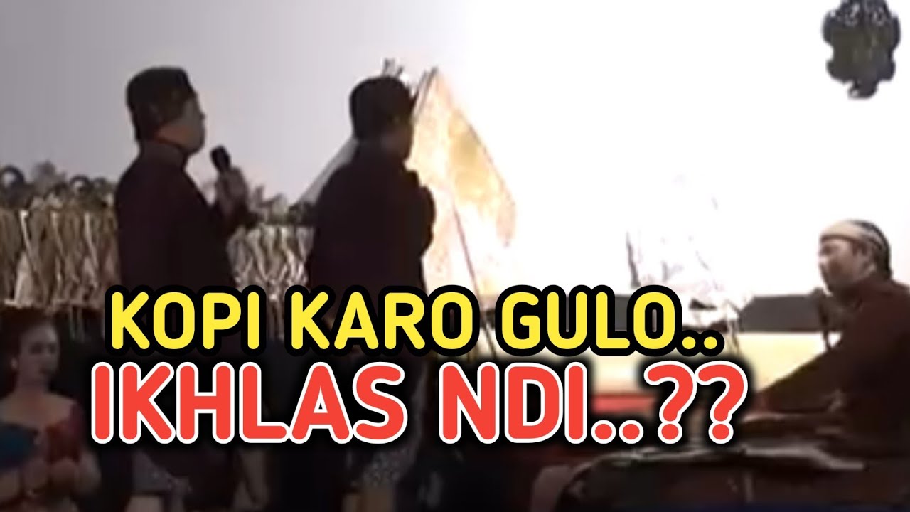 KANGEN PEYE - GULO KARO KOPI IKHLAS NDI