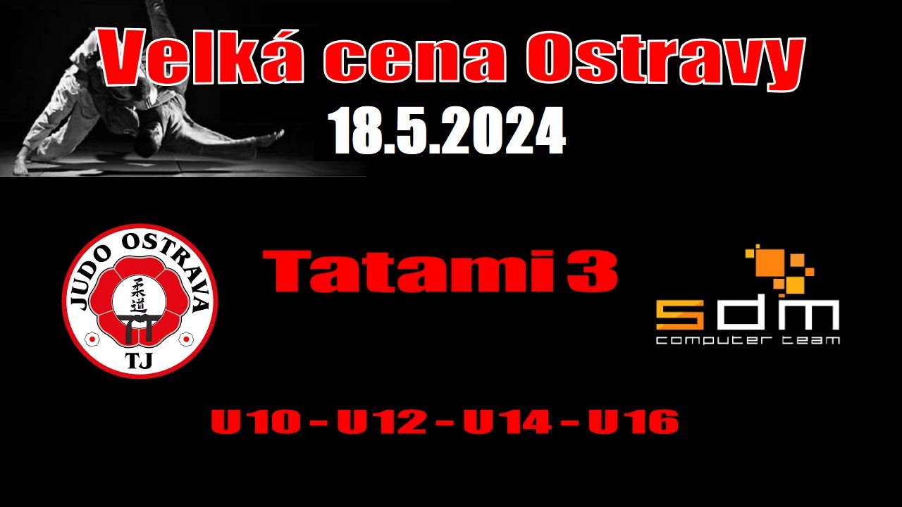 TATAMI 3 - Veľká Cena Ostravy - 18.05.2024 - Saturday