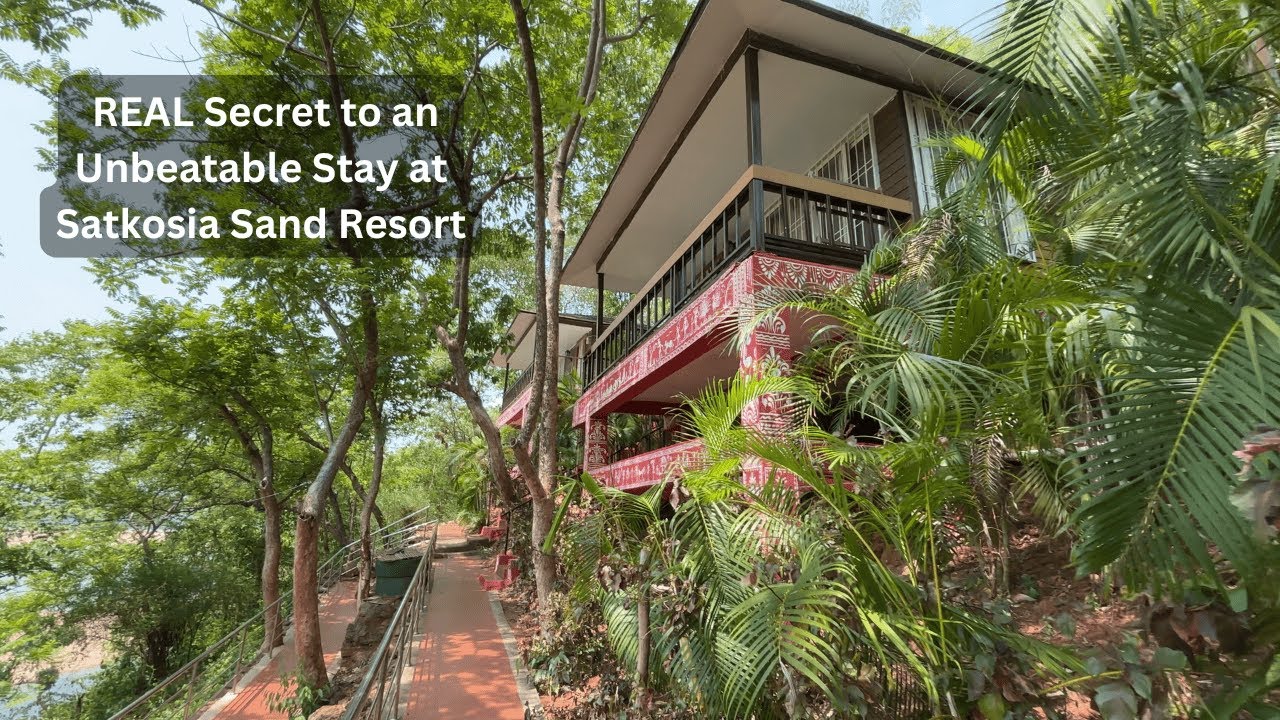 What's the REAL Secret to an Unbeatable Stay at Satkosia Sand Resort?