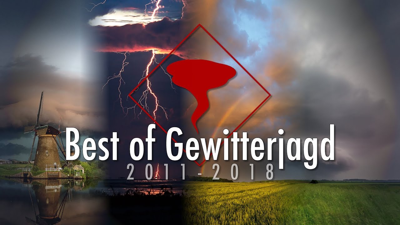 Best of Gewitterjagd - A Journey from 2011 -2018
