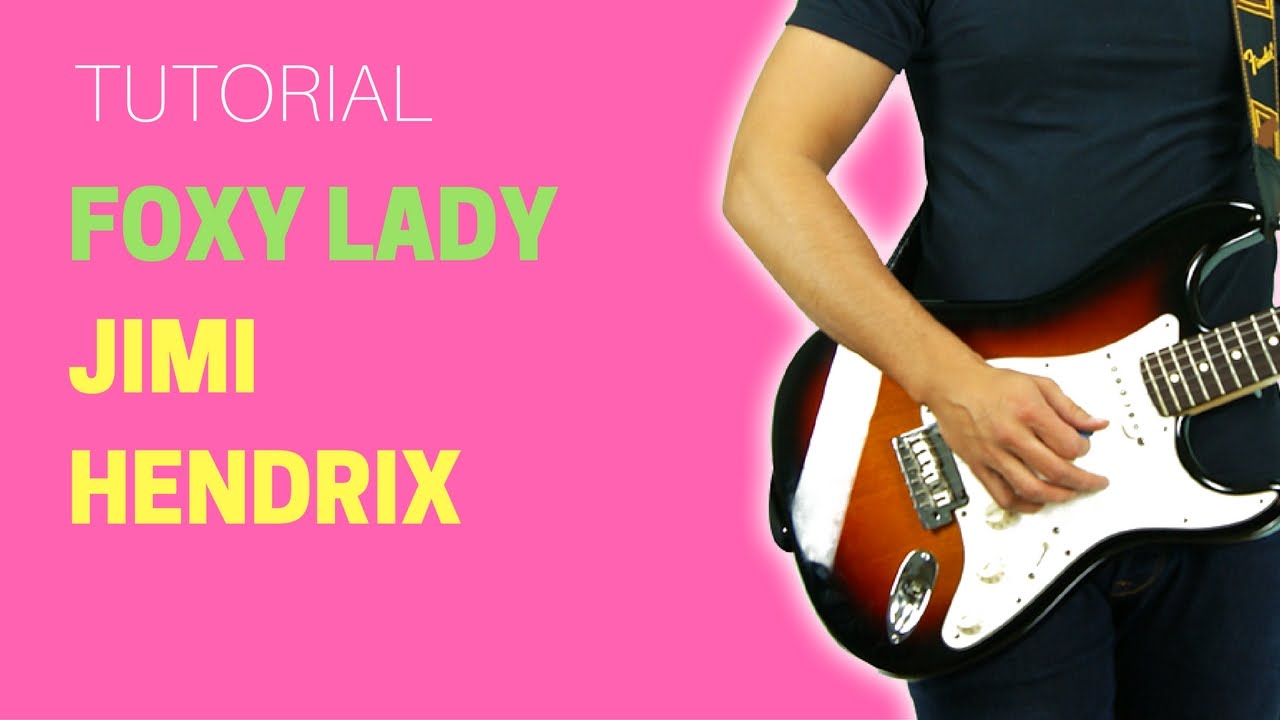TUTORIAL CHITARRA | FOXY LADY - JIMI HENDRIX