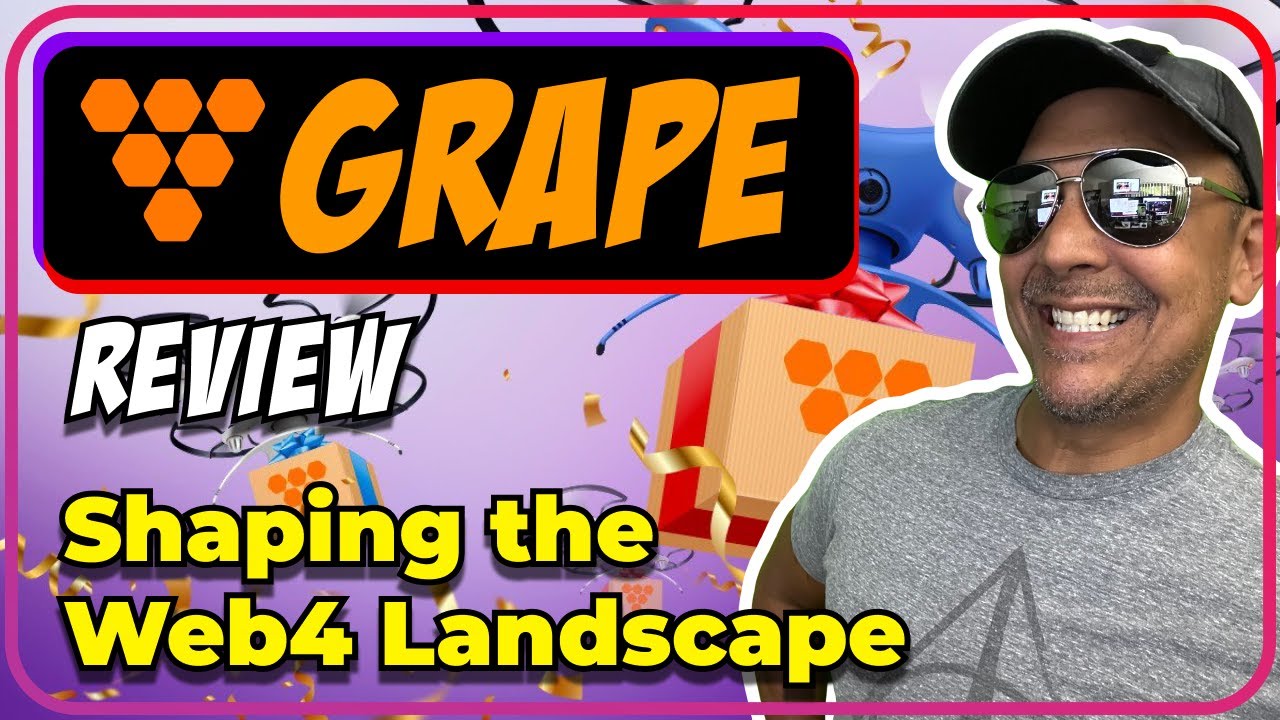 Grape | Building a Fully Decentralized Web4 Ecosystem!