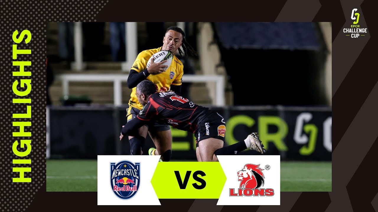 Tough Opponents | Newcastle Red Bulls v Lions | EPCR Challenge Cup Instant Highlights