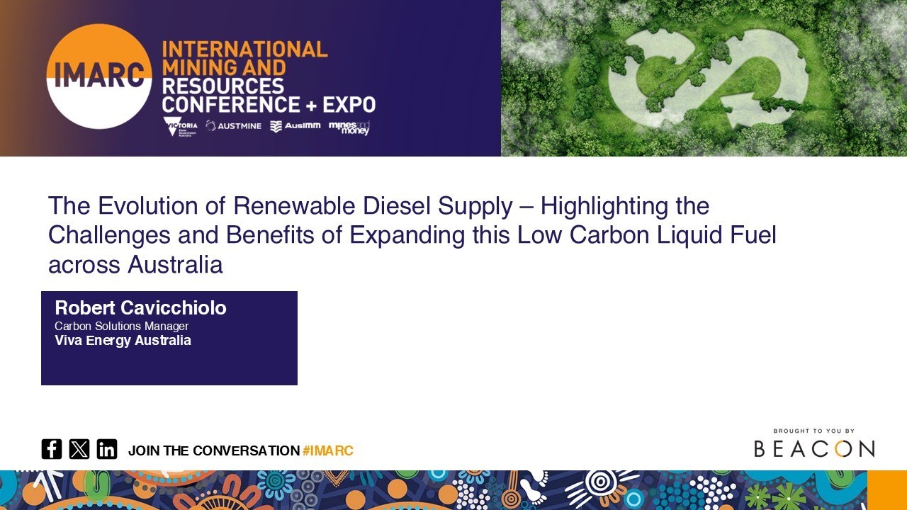 Renewable Diesel Supply:Evolution-Challenges/Benefits of Expanding this Low Carbon Liquid Fuel in AU