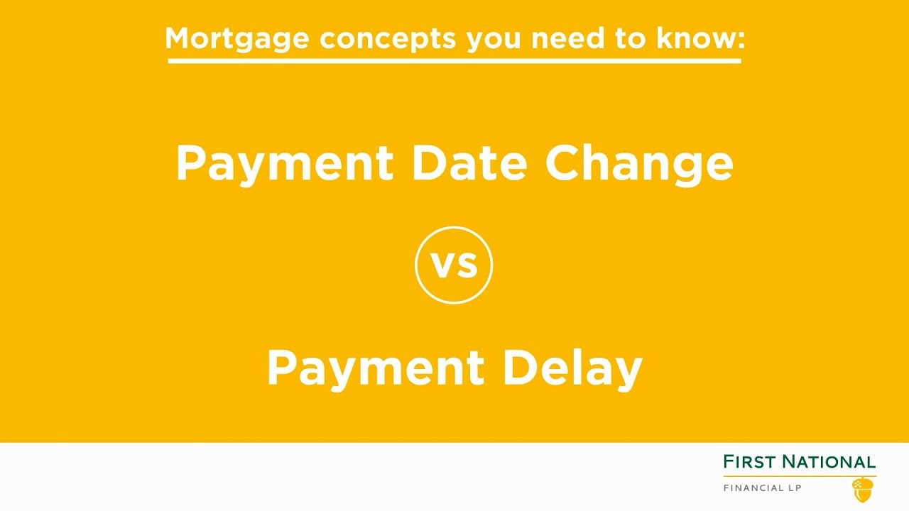 Payment Date Change vs. Payment Delay