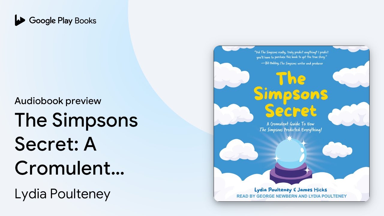 The Simpsons Secret: A Cromulent Guide To How&hellip; by Lydia Poulteney &middot; Audiobook preview