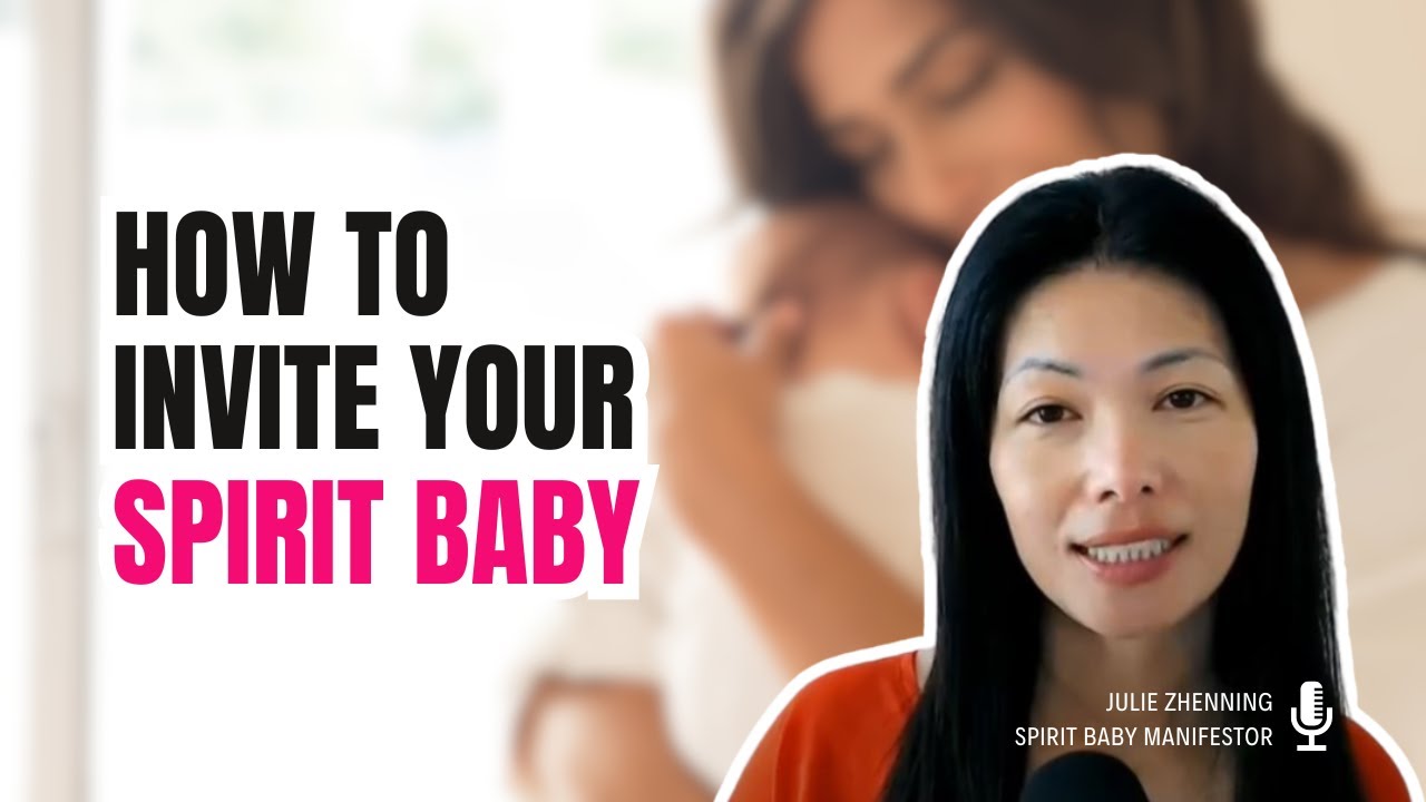How To Invite Your Spirit Baby