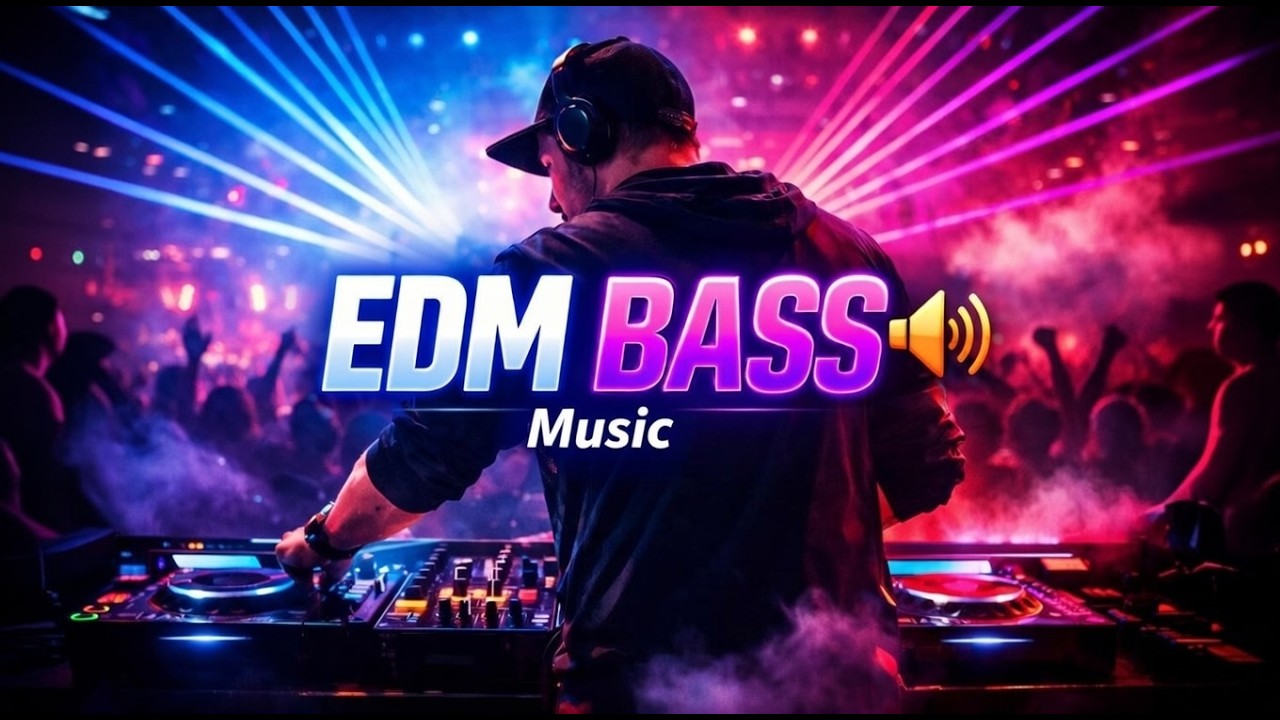 EDM BASS 🔊 | Powerful DJ Music | No Voice | Bass Boosted EDM