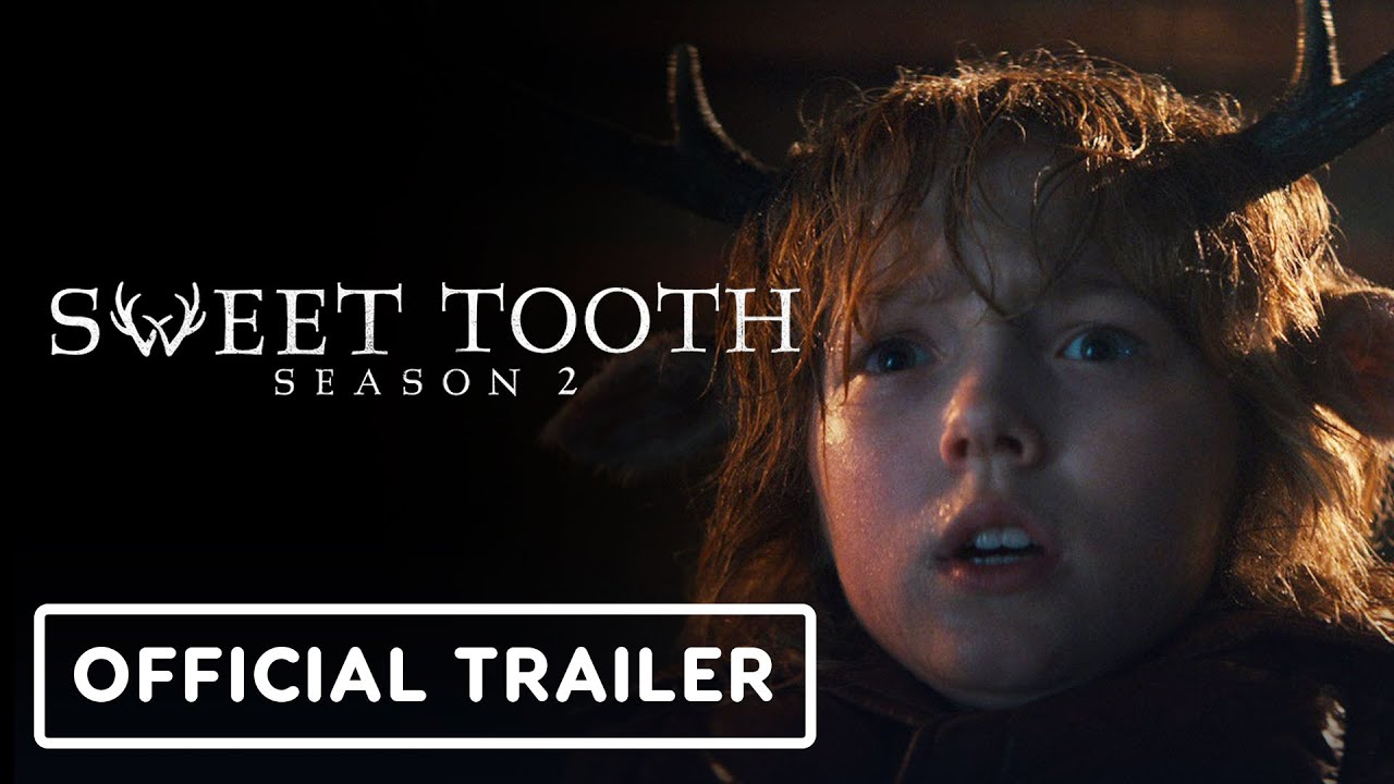 Sweet Tooth Season 2 - Official Trailer (2023) Christian Convery, Nonso Anozie, Adeel Akhtar