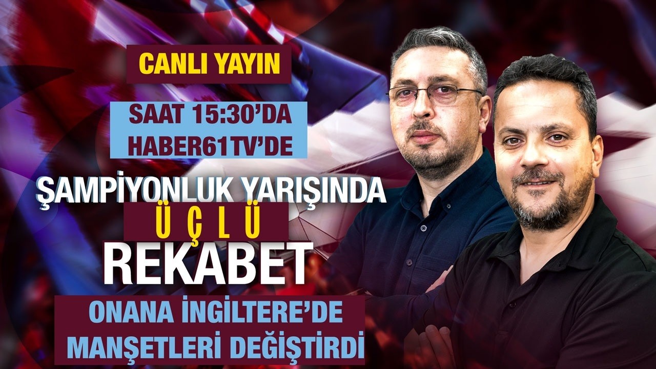 Trabzonspor'da şampiyonluk yarışında üçlü rekabet/ Saha Kenarı | Canlı Yayın