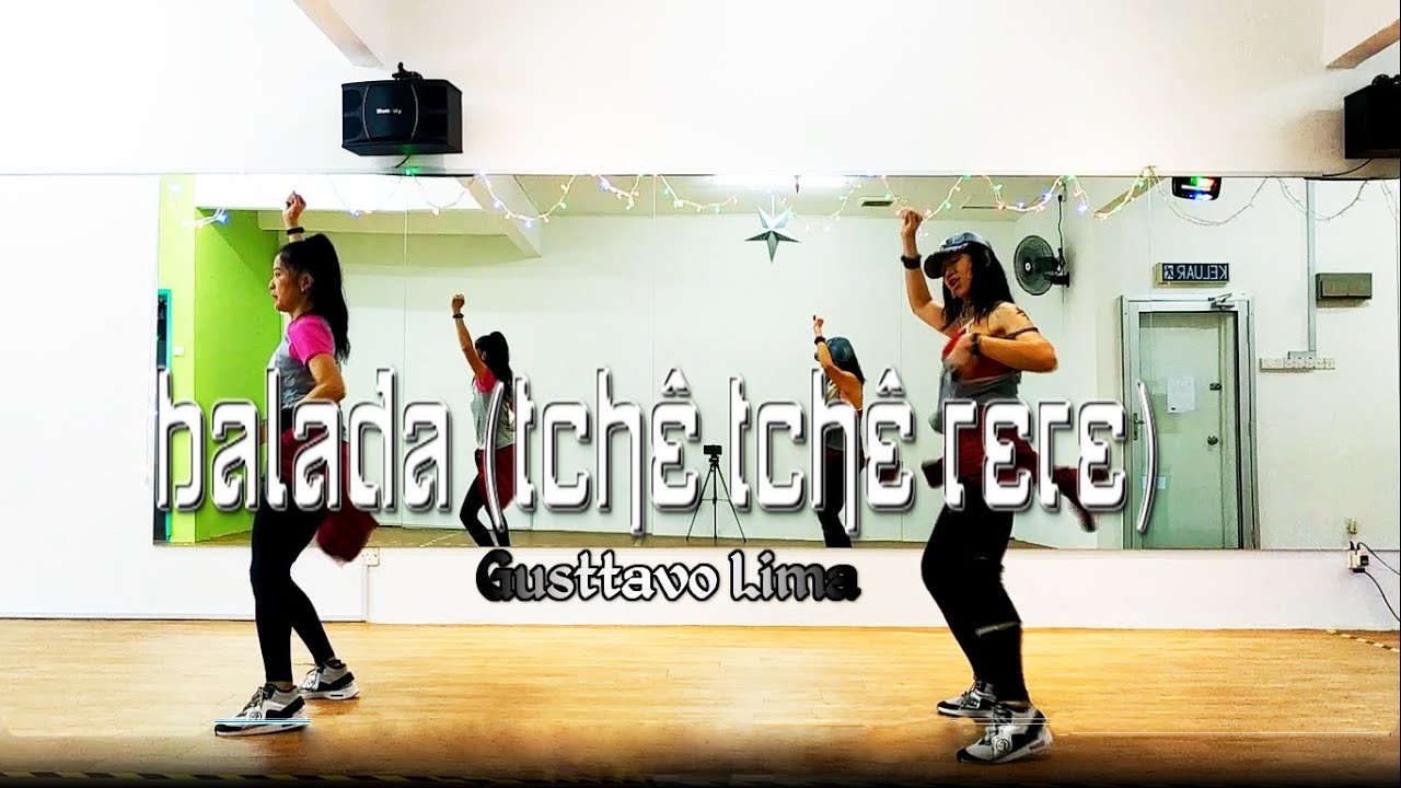 Balada (Tchê Tchê Rere) | Gusttavo Lima | Coreagrafia | Samantha & Jenny | Zumba Fitness/Dance