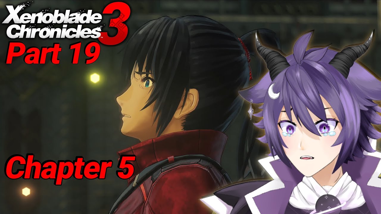 Xenoblade Chronicles 3 Chapter 5 Broke My Heart & Soul! Chapter 5 Playthrough & Reaction! Part 19