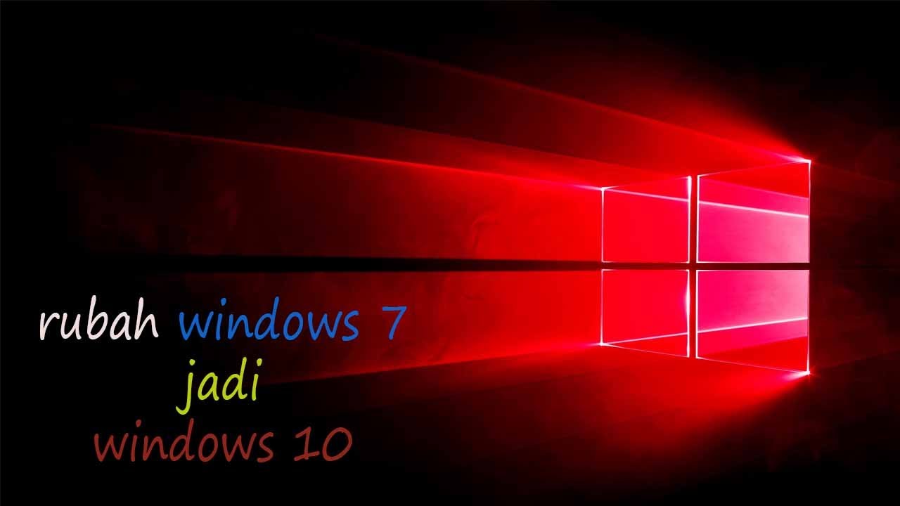 Cara membuat windows 7 jadi windows 10 dng pack