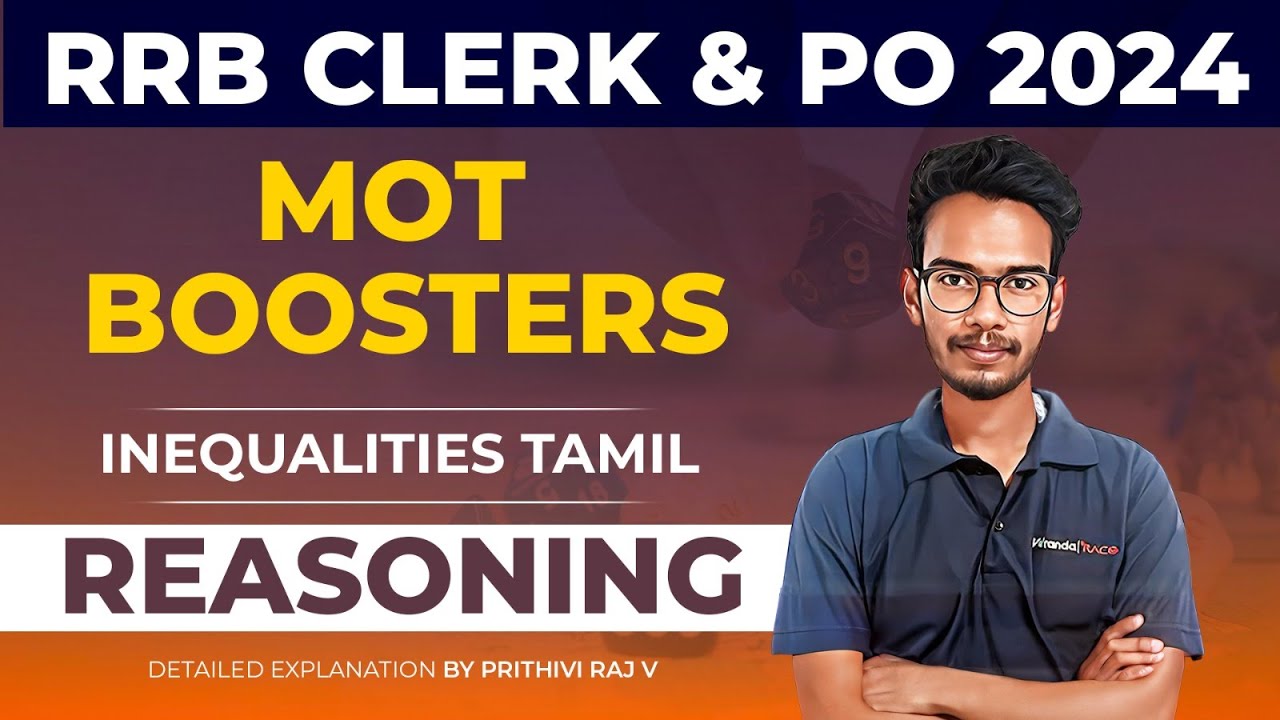 MOT BOOSTERS | Inequalities Tamil | RRB CLERK & PO 2024 | REASONING |  Prithivi Raj V