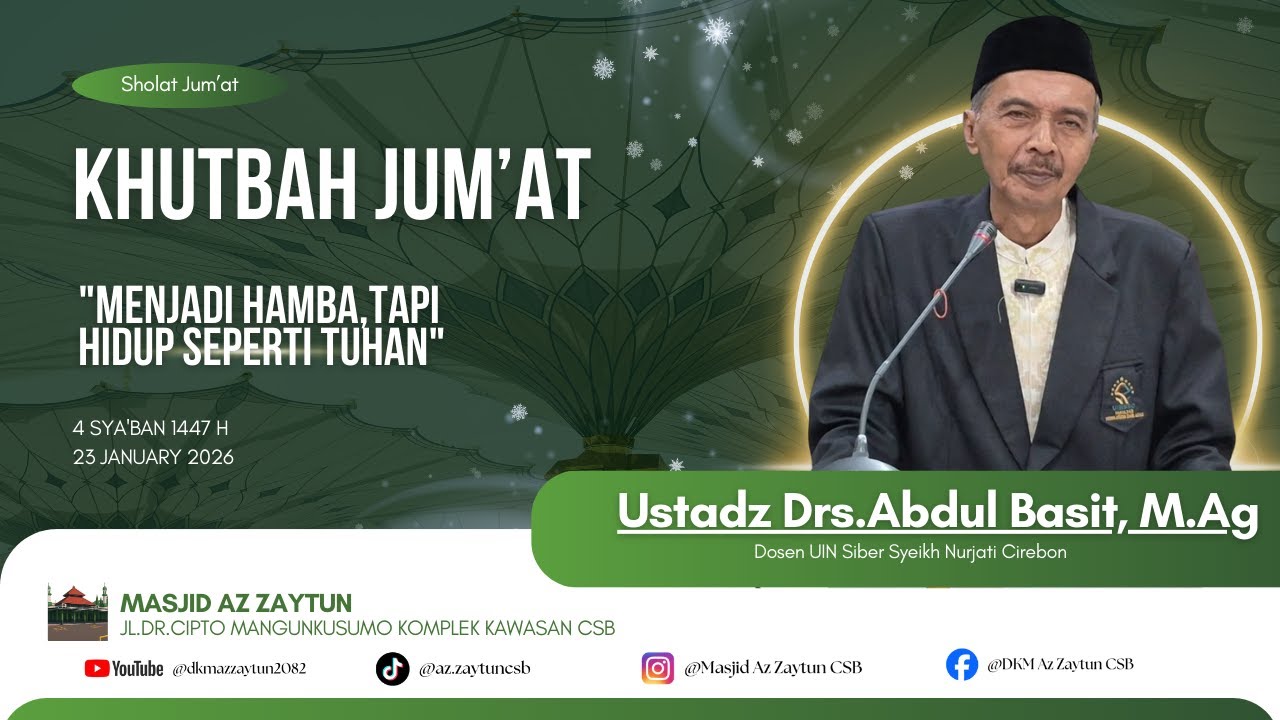 Khutbah Jum'at 4 Sya'ban 1447 H/23 Januari 2026 Oleh Ustadz Drs.Abdul Basit, M.Ag.
