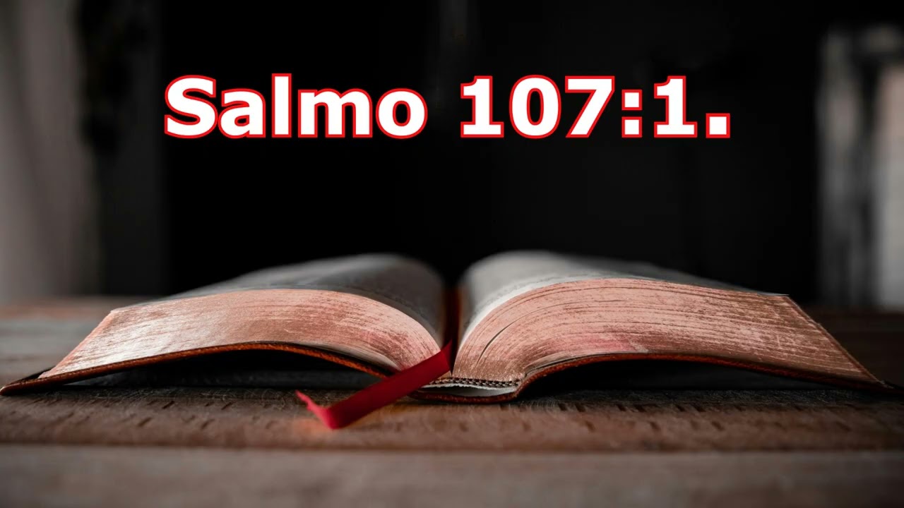 Salmo 107:1.