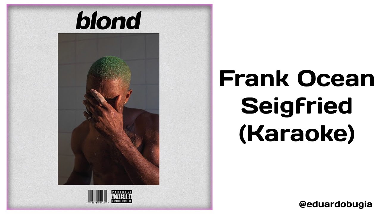Frank Ocean - Seigfried (Karaoke)