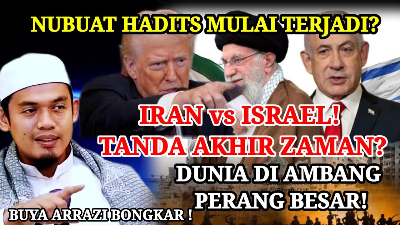 “Perang Timur Tengah 2026: Kebetulan atau Tanda Zaman Imam Mahdi?” Ini Penjelasan Buya Arrazy Hasyim