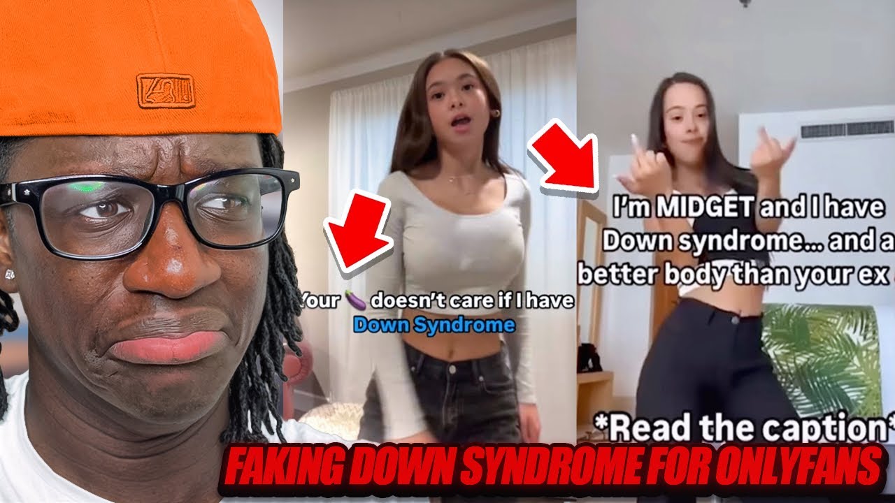Scumbag Tiktoker Fakes Down Syndrome To Sell OnlyFans…