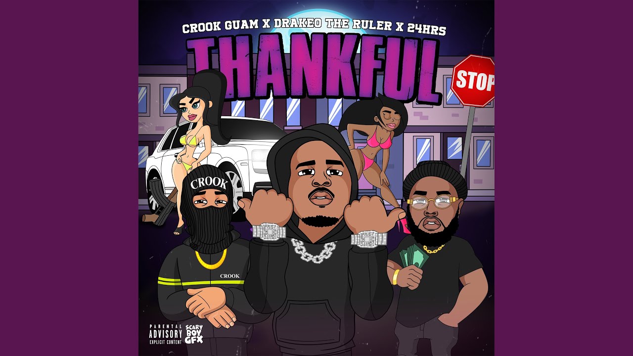 Thankful (feat. Drakeo The Ruler & 24hrs)