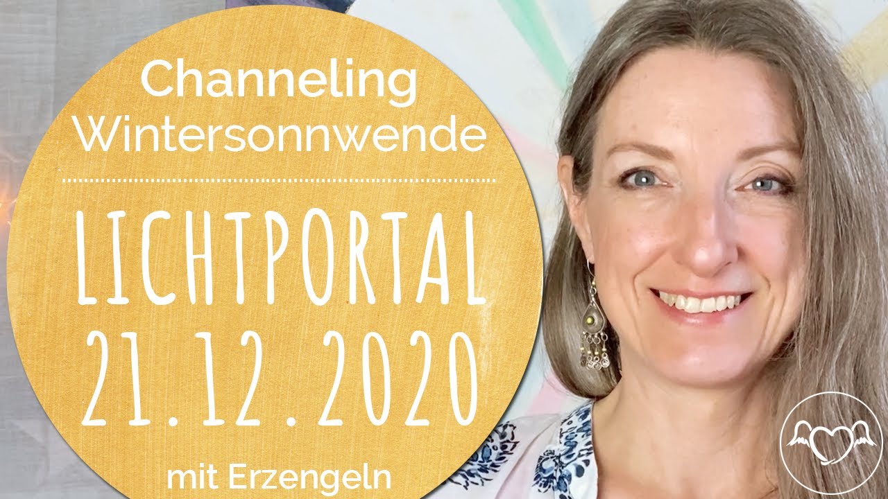 Channeling zum Licht-Portal / Wintersonnwende am 21.12.2020 mit Erzengel Michael