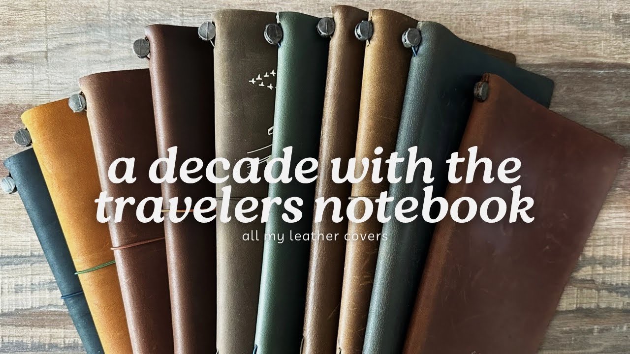 10 Years With The Traveler’s Notebook // Entire Collection