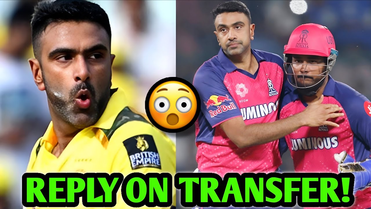 Ashwin REPLY to his & Samson IPL TRANSFER News! 😳| CSK RR Ashwin Samson IPL 2026 News