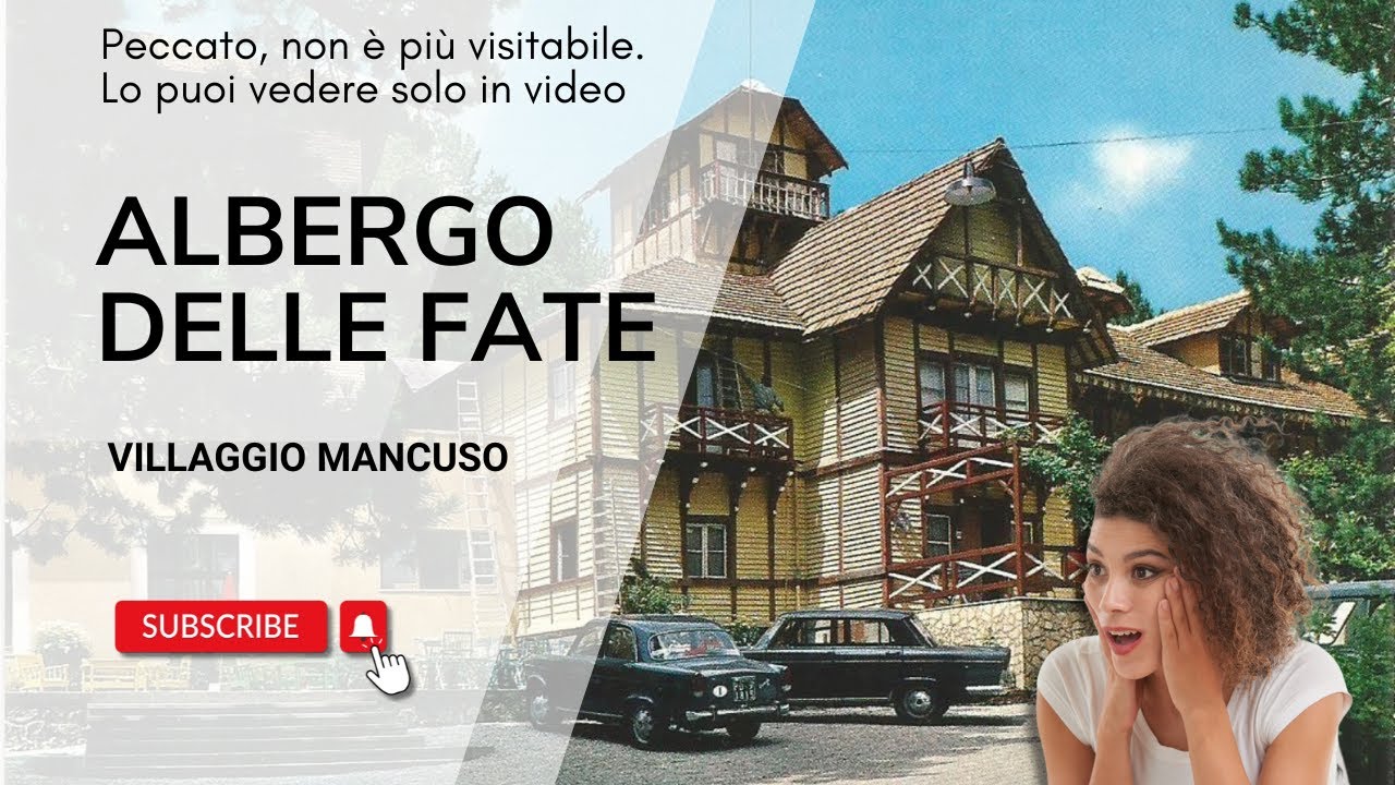 Visita Guidata Albergo delle Fate Villaggio Mancuso