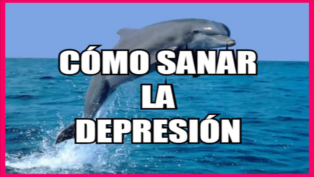 CÓMO SANAR LA DEPRESIÓN.  Reflexiones y relajación-sanación durmiendo