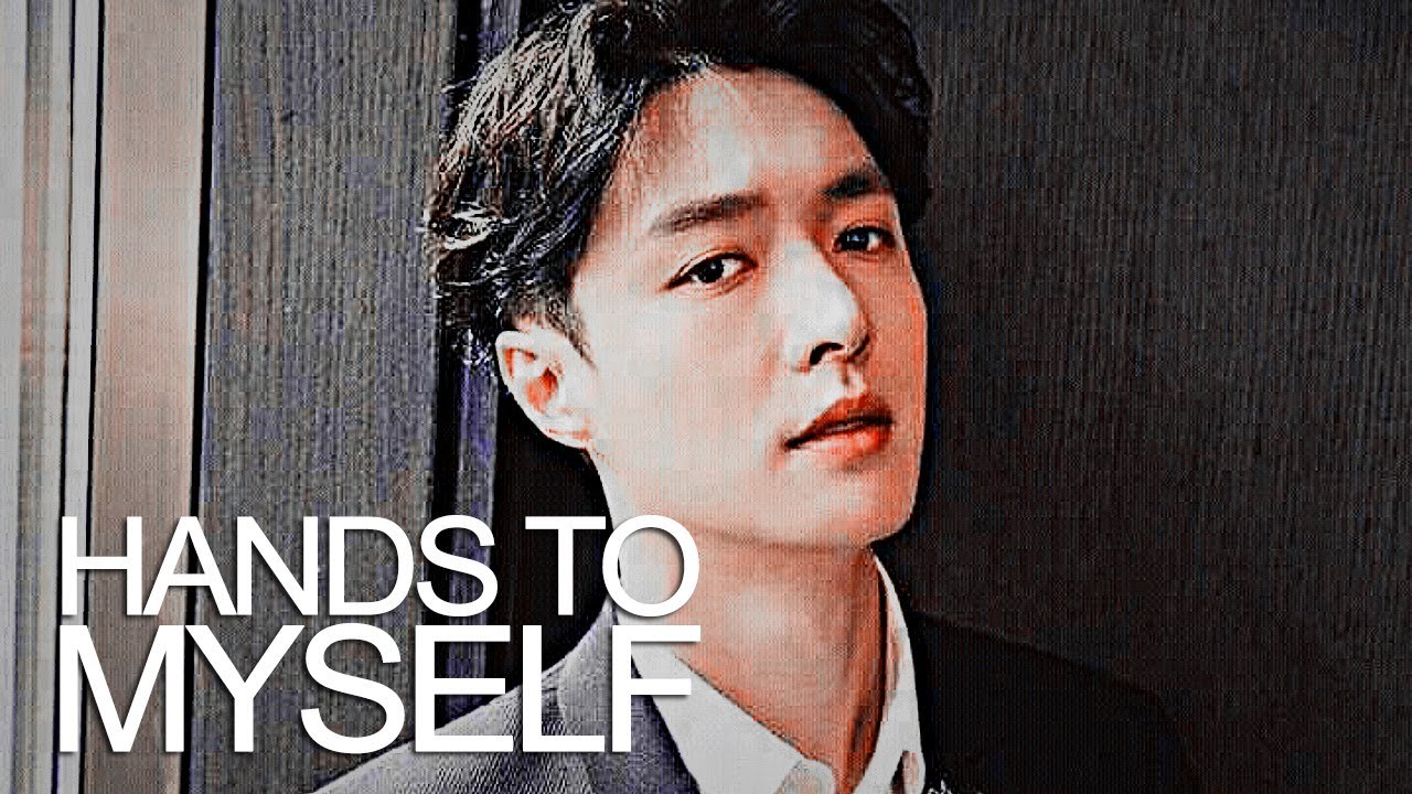 yixing; hands to myself