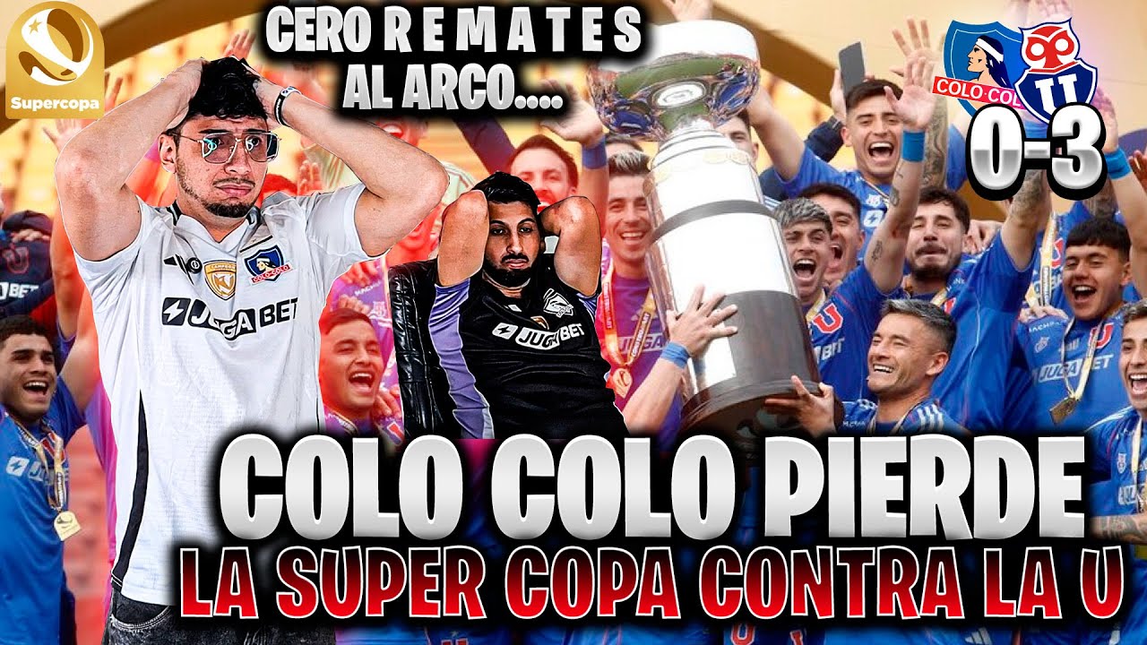 COLO COLO vs U.DE CHILE |Goles y Resumen Completo | Reacción de Hincha albo | LA U ES SUPER CAMPEÓN!