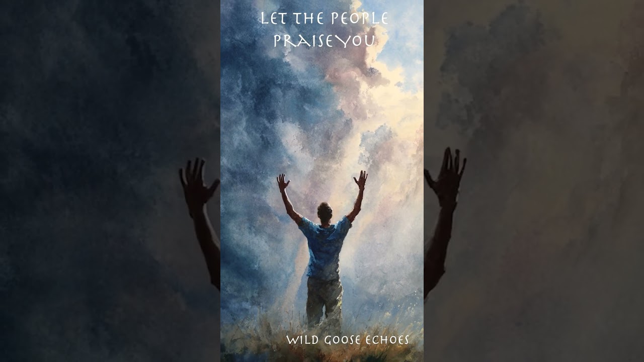 Let the People Praise You