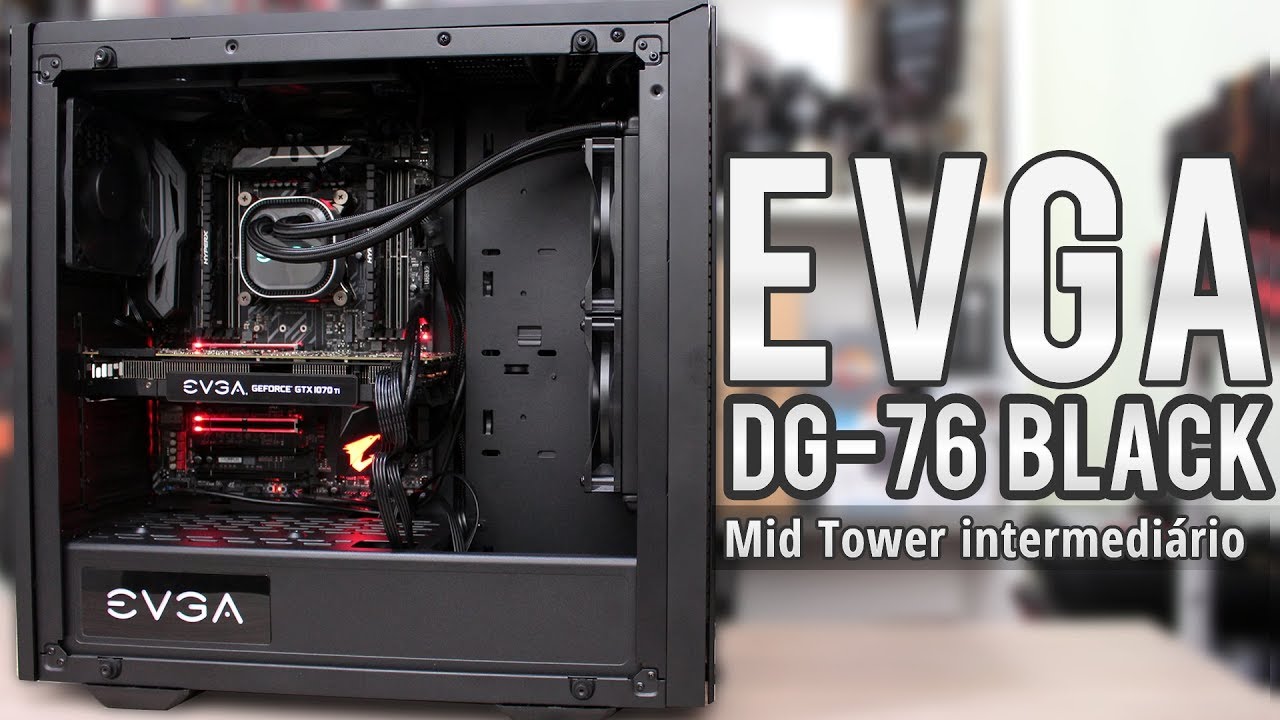 Análise Gabinete EVGA DG-76 Matte Black - Um case minimalista com vidro temperado e controle RGB