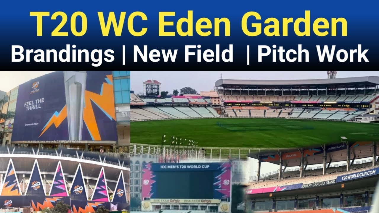 Eden Garden Stadium Kolkata T20 WC 2026 Brandings | New Grass Field & Pitches Work