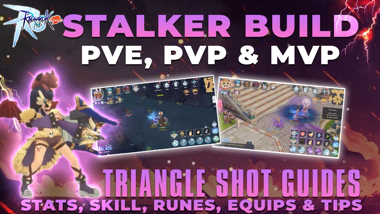Triangle Shot Stalker Build: Stats, Skills, Runes, Equips & Farming Tips – Ragnarok M Classic