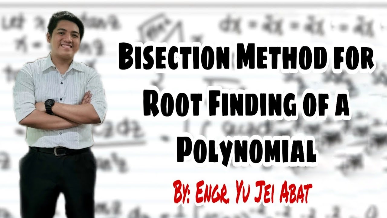 Bisection Method for Root Finding of a Polynomial