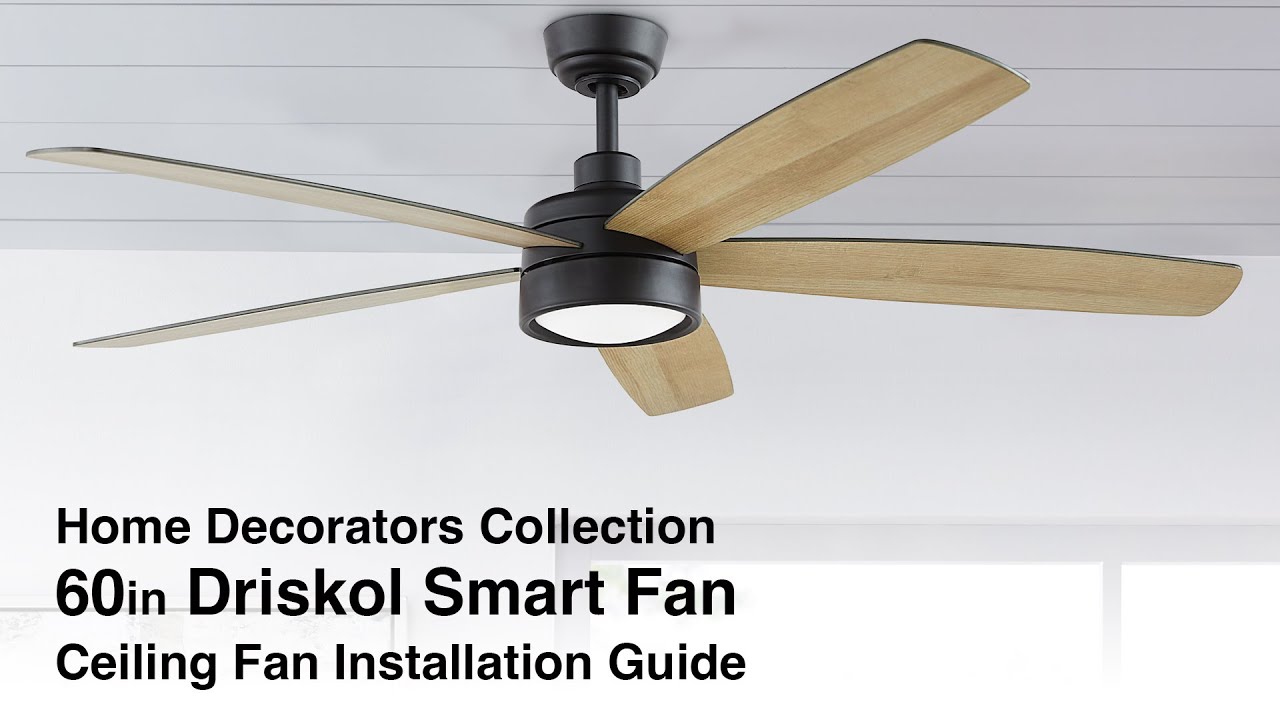 How to Install the Driskol Smart Ceiling Fan by Home Decorators Collection