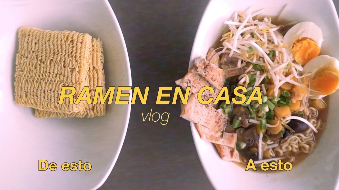 Ramen en casa en 30 min.... De Maruchan a Ramen | Vlog #35
