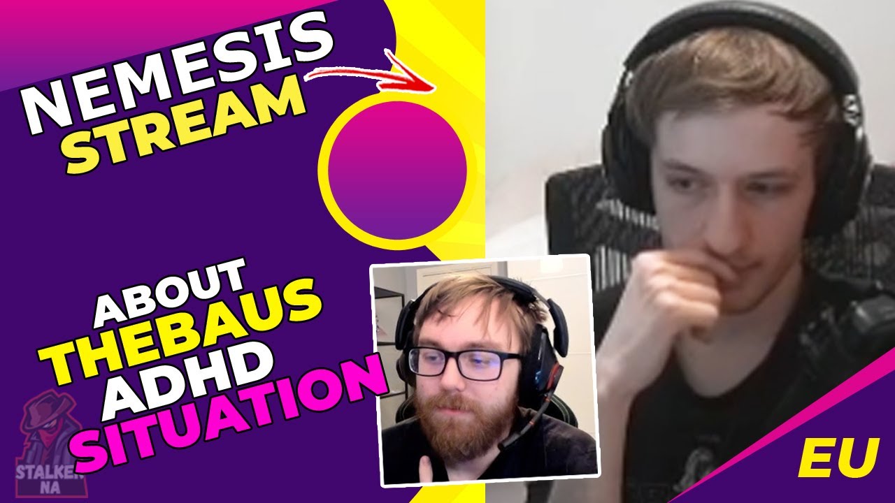 Nemesis About TheBAUS ADHD Situation 👀