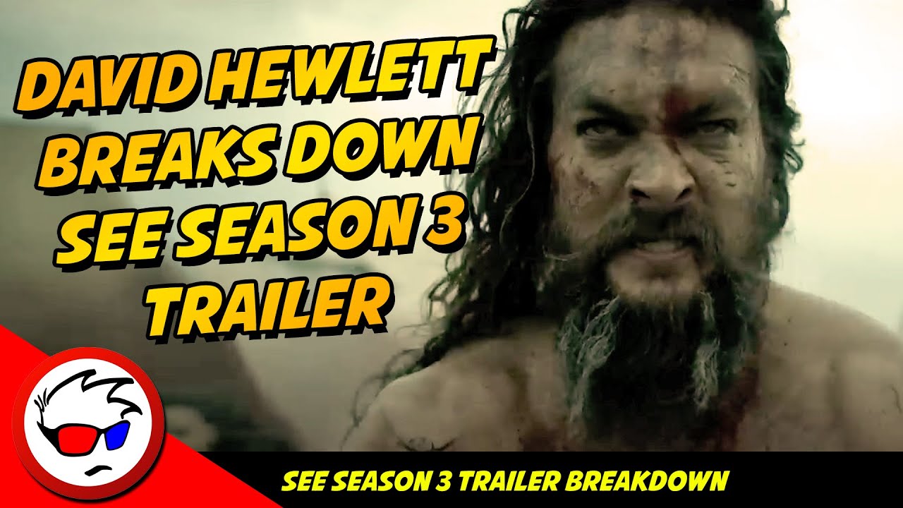 SEE Season 3 Trailer Breakdown With Actor David Hewlett