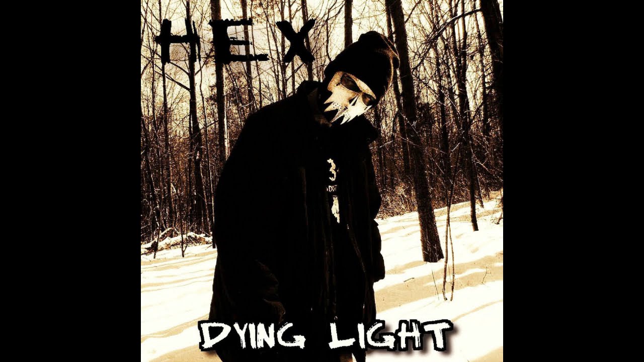 Hex1134 - Dying Light (Horrorcore) FULL ALBUM