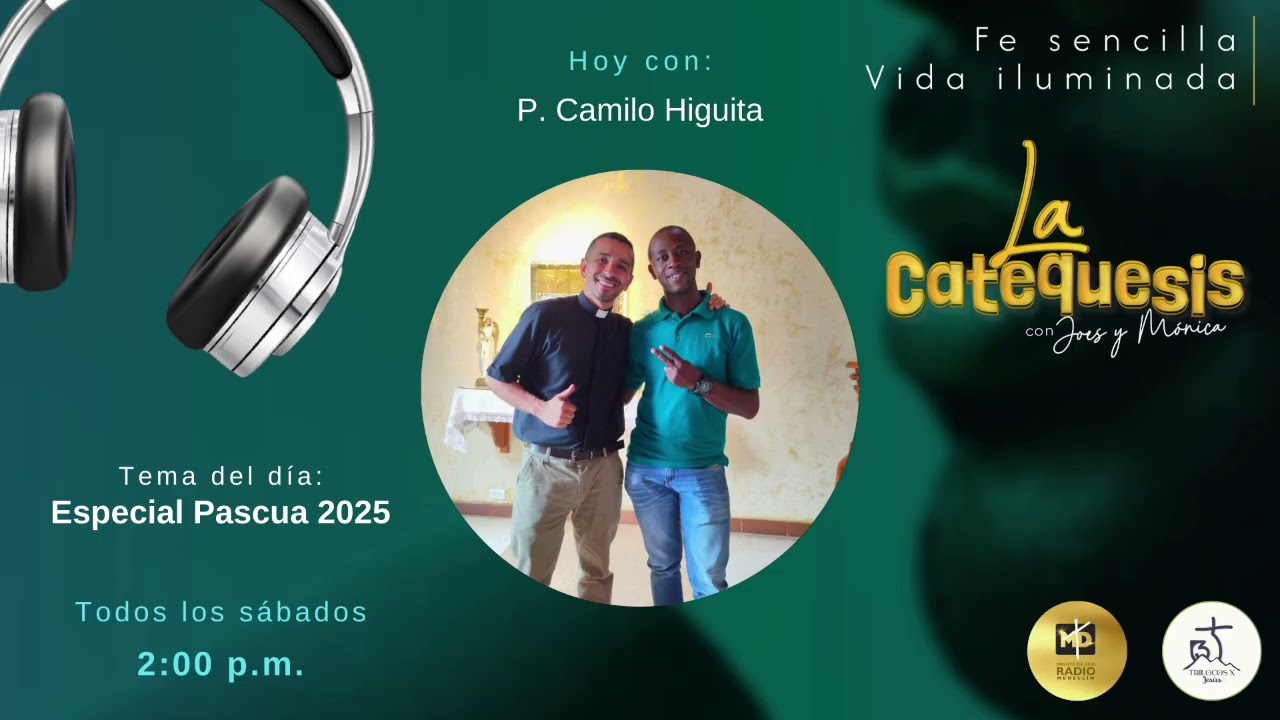 Especial Pascua 2025 | Del sepulcro a la Vida Eterna 🕊️🔥 | La Catequesis ✨